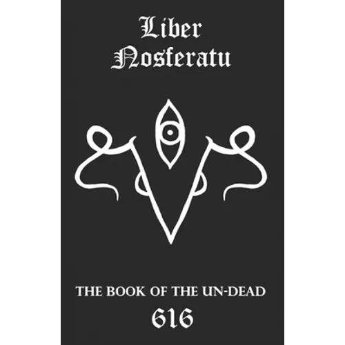 Liber Nosferatu: The Book of the Un-Dead
