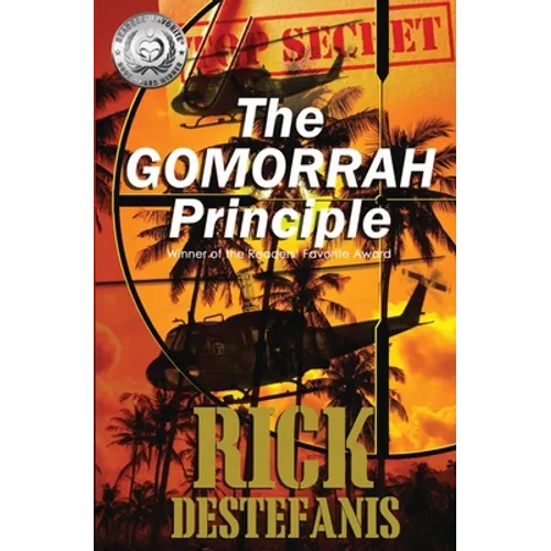 The Gomorrah Principle: A Vietnam Special Operations Thriller