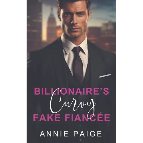Billionaire's Curvy Fake Fiancée