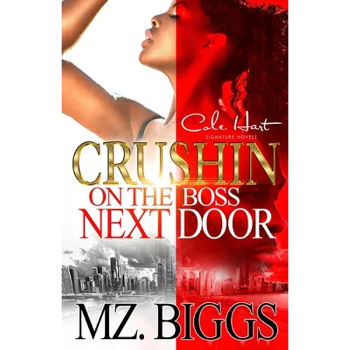 Crushin' On The Boss Next Door: An Urban Romance