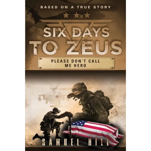 Six Days to Zeus: Please Don't Call me Hero