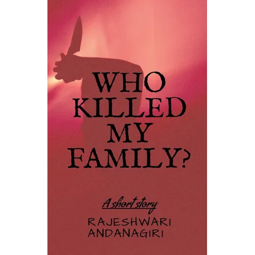 Who Killed My Family?
