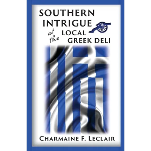 Southern Intrigue at the Local Greek Deli