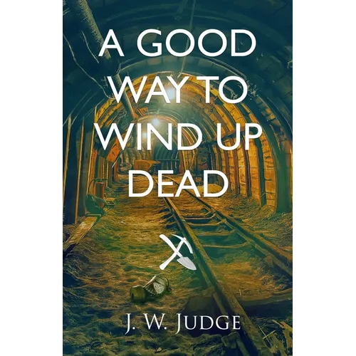 A Good Way to Wind Up Dead