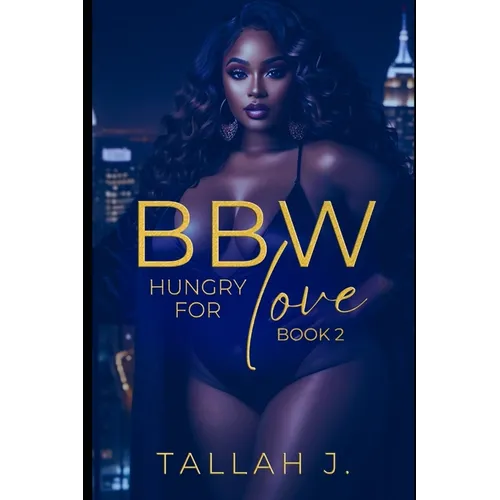 BBW Hungry for Love 2: A Hood Love Story