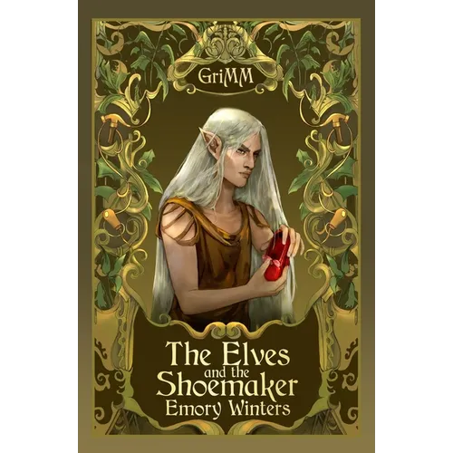 The Elves and the Shoemaker: An MMM Romance Fairytale Retelling