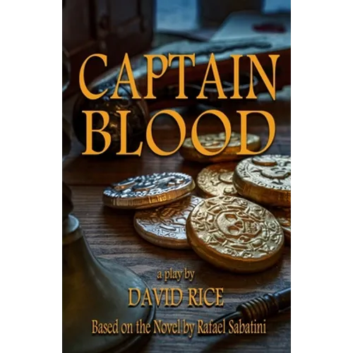 Captain Blood: A Play