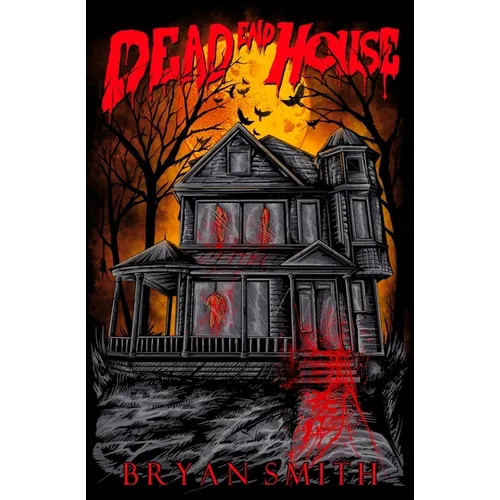 Dead End House