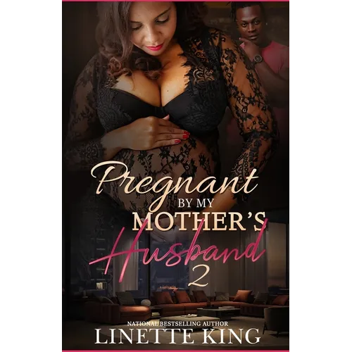 Pregnant by my mother's husband 2