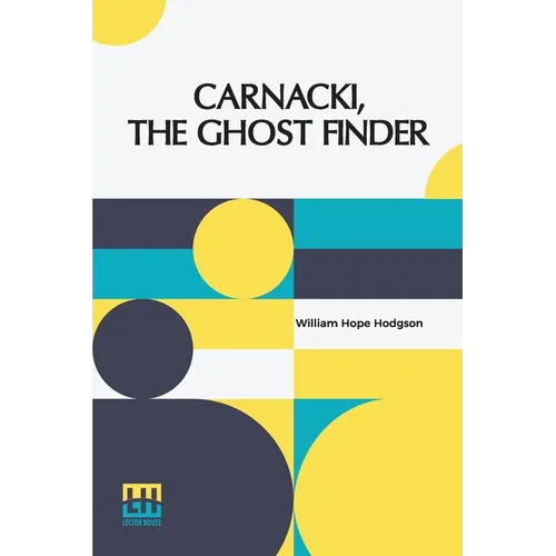 Carnacki, The Ghost Finder
