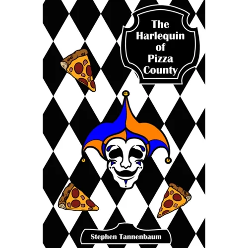 The Harlequin of Pizza County