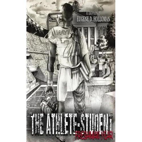 The Athlete-Student: Freshman Year