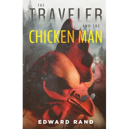 The Traveler and The Chicken Man