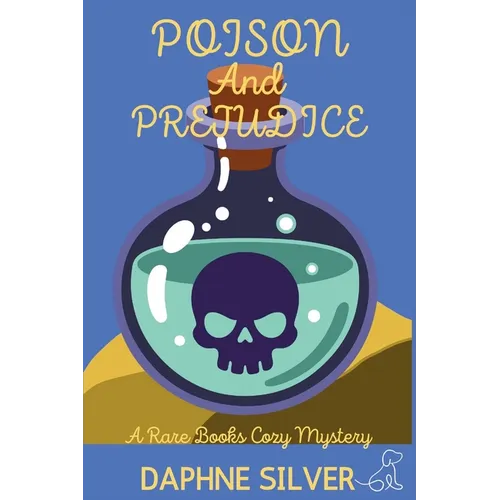 Poison and Prejudice: A Rare Books Cozy Mystery