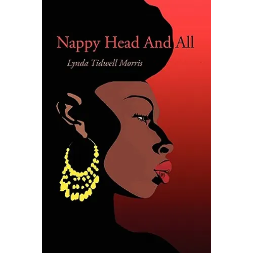 Nappy Head and All
