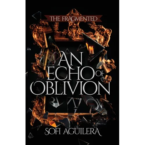 An Echo of Oblivion