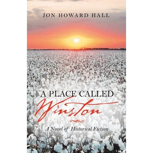 A Place Called Winston: A Novel of Historical Fiction