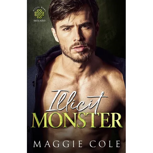 Illicit Monster: An Arranged Marriage Age Gap Dark Mafia Romance