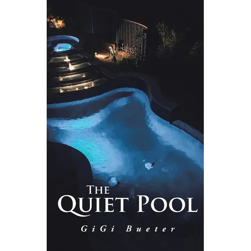The Quiet Pool