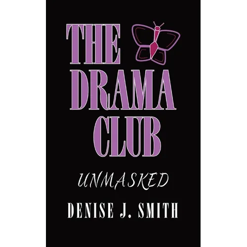 The Drama Club: Unmasked