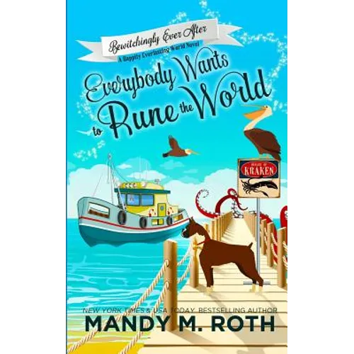 Everybody Wants to Rune the World: A Happily Everlasting World Novel
