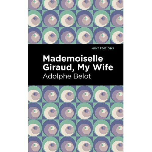Mademoiselle Giraud: My Wife