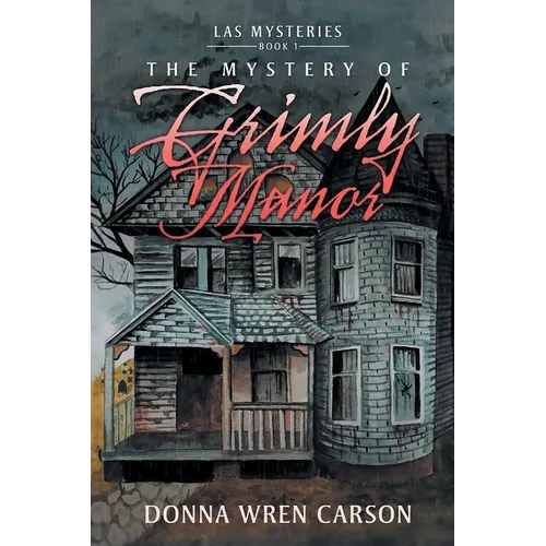 The Mystery of Grimly Manor