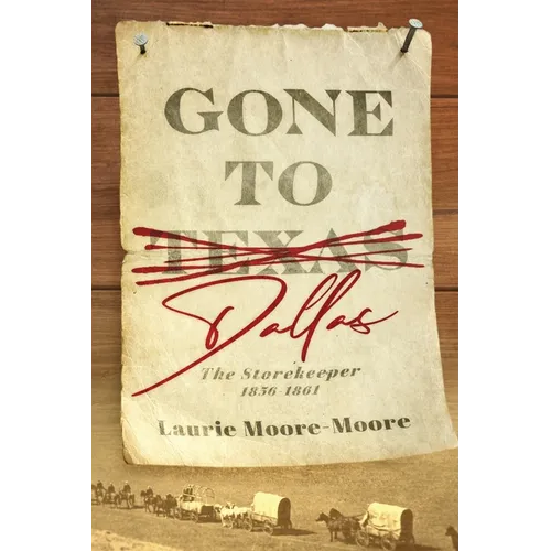 Gone To Dallas: The Storekeeper 1856-1861
