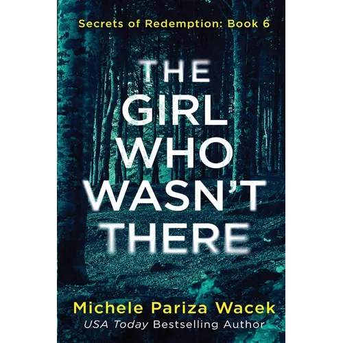The Girl Who Wasn't There