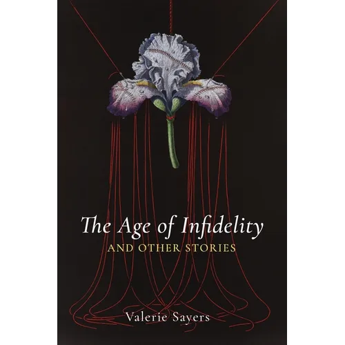 Age of Infidelity and Other Stories