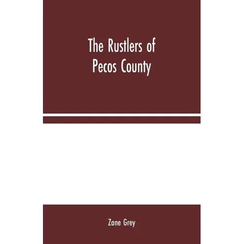 The Rustlers of Pecos County