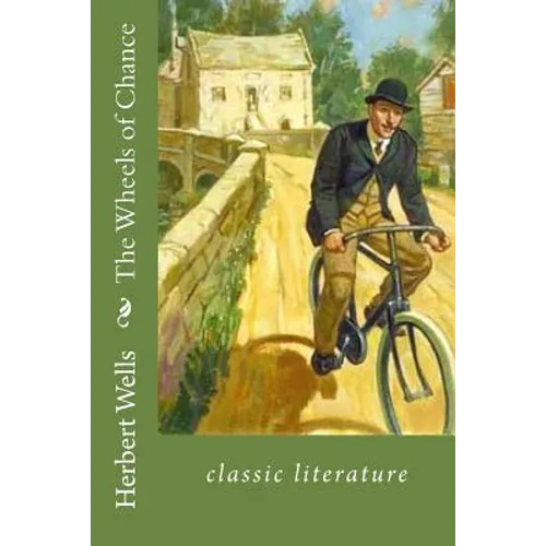 The Wheels of Chance: classic literature