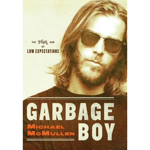 Garbage Boy: The High Bar of Low Expectations