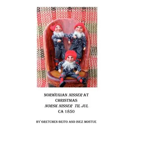 Norwegian Nisser at Christmas: As It Was Before