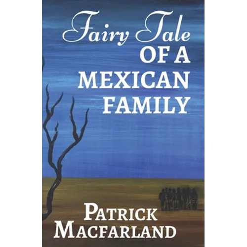 Fairy Tale of A Mexican Family