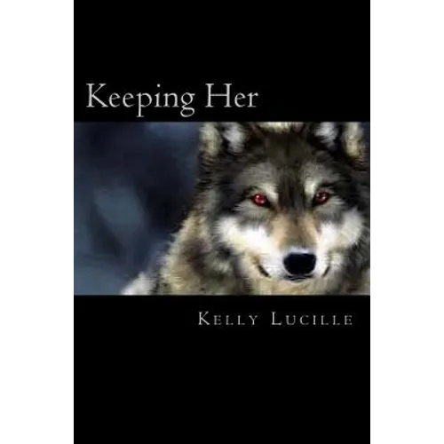 Keeping Her