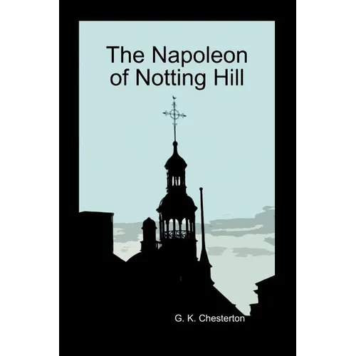 The Napoleon of Notting Hill (Paperback)