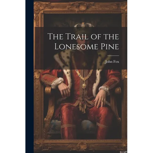 The Trail of the Lonesome Pine