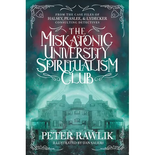 The Miskatonic University Spiritualism Club