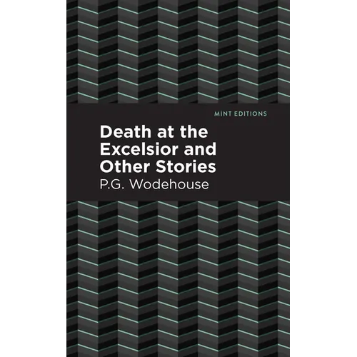 Death at the Excelsior and Other Stories