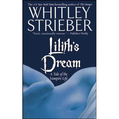 Lilith's Dream: A Tale of the Vampire Life