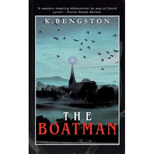 The Boatman: A Western Folk Horror Novel