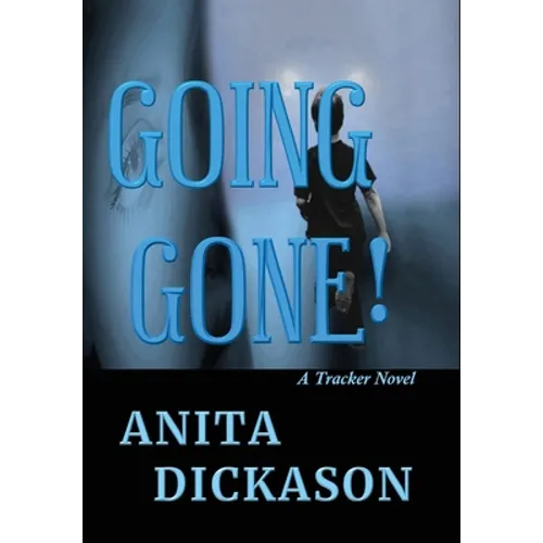 Going Gone!: A Tracker Novel