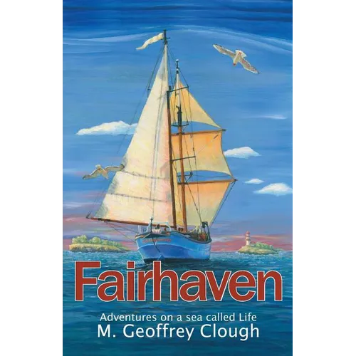 Fairhaven: Adventures on a sea called Life