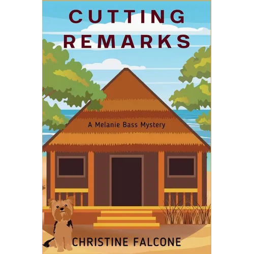 Cutting Remarks: A Melanie Bass Mystery