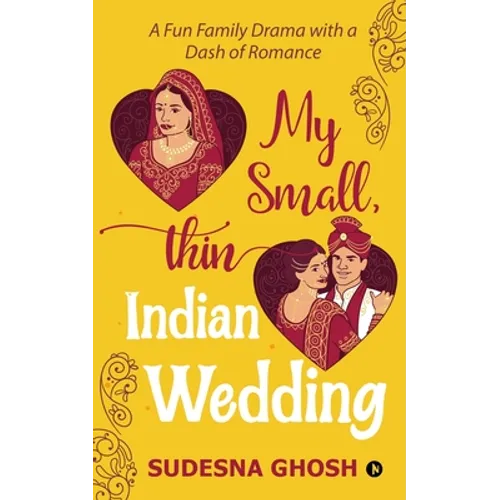 My Small, Thin Indian Wedding: A Fun Family Drama with a Dash of Romance