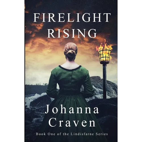 Firelight Rising: (The Lindisfarne Series #1)