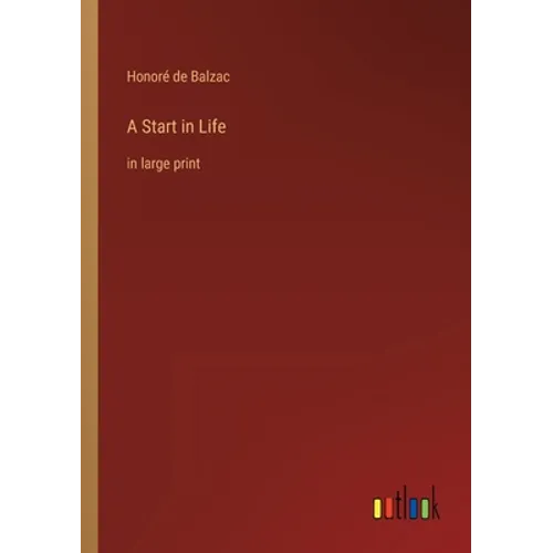 A Start in Life: in large print