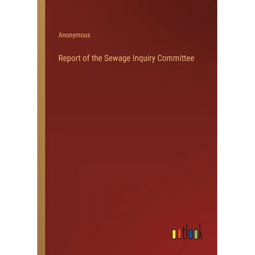 Report of the Sewage Inquiry Committee