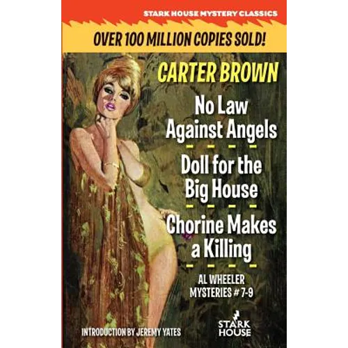 No Law Against Angels / Doll for the Big House / Chorine Makes a Killing